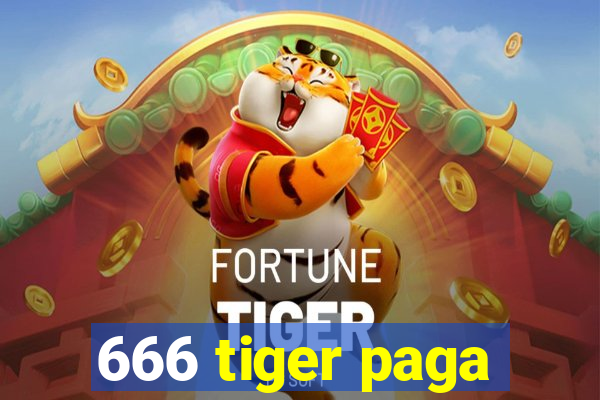 666 tiger paga